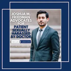 Joshua M. Friedman Advocates for Patient Sexually Harassed by Doctor