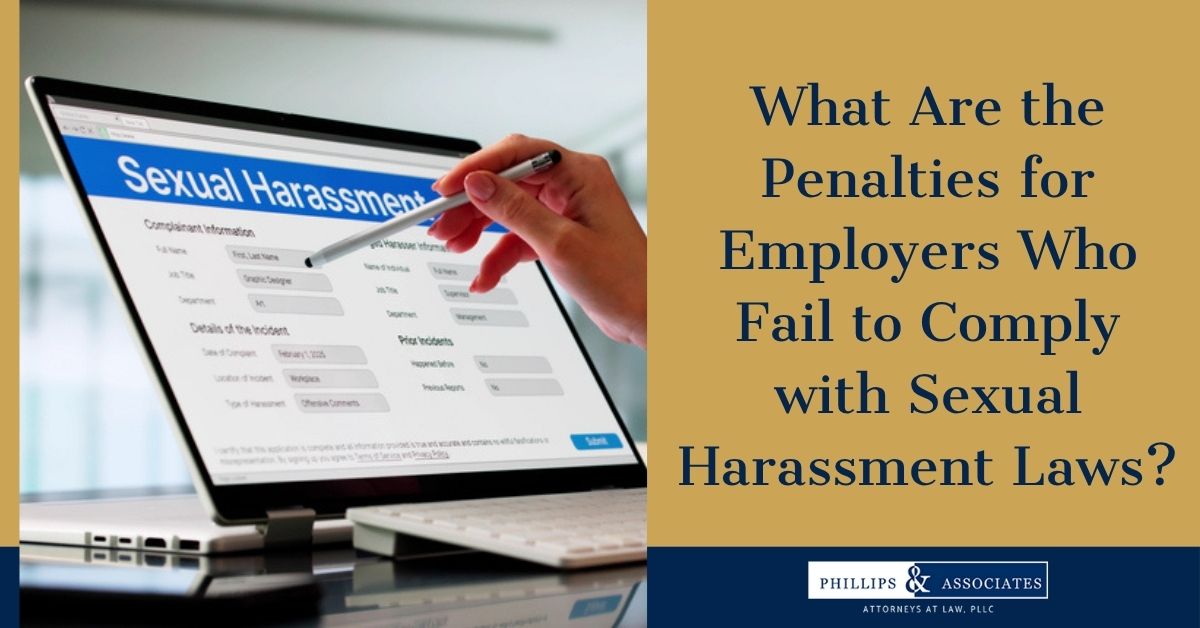 What Are the Penalties for Employers Who Fail to Comply with Sexual